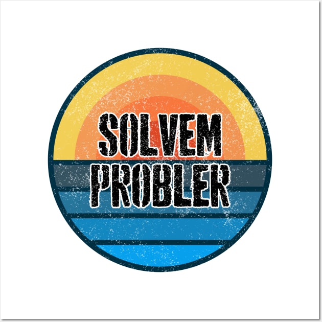 Solvem Problem Retro Vintage Distressed Men Wall Art by TeeTypo